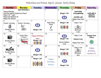April 2026 activity calendar for Hawthorne Place showing daily events including bingo, movies, yoga, happy hour, live piano music, hymn sing, and Easter celebrations, organized in a calendar format.